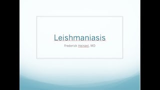 Clinical Leishmaniasis  Fred Heinzel MD [upl. by Laurene]