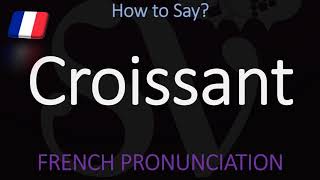 How to Pronounce Croissant CORRECTLY  Food Pronunciation [upl. by Ettessil]