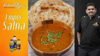 Venkatesh Bhat makes Empty Salna  Salna recipe in Tamil  Salna for parotta [upl. by Ddej769]