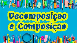 Decomposição e Composição dos Números [upl. by Yttak]