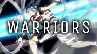 KUROKO NO BASKET 「 AMV 」 Warriors [upl. by Ivonne]