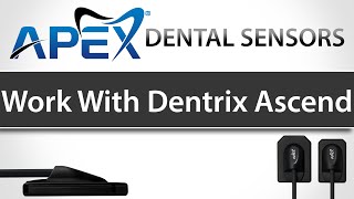 Apex Dental Sensors Work With Dentrix Ascend [upl. by Jala403]