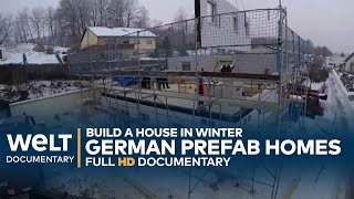 BUILD A HOUSE IN WINTER German Prefab homes  A Journey From Tree To House  WELT Documentary [upl. by Odericus]