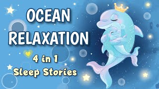 Sleep Meditation for Kids OCEAN RELAXATION 4 in 1 Bedtime Sleep Stories for Children [upl. by Acnaib]