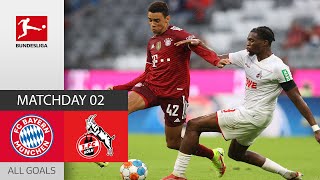 5 Goals  Strong Fight  FC Bayern München  1 FC Köln 32  All Goals  MD 2 – Bundesliga 202122 [upl. by Nivrek]