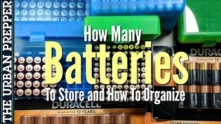 BATTERIES How Many To Store And How To Organize Them [upl. by Meriel713]