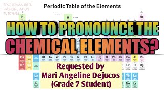 HOW TO PRONOUNCE THE 118 ELEMENTS IN PERIODIC TABLE  Teacher Maureen [upl. by Aikkin981]