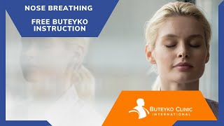 Nose Breathing Free Buteyko Instruction [upl. by Efeek310]