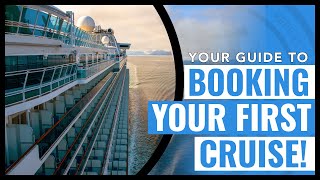 BOOKING YOUR FIRST CRUISE A Beginners Guide  Cruising Tips [upl. by Ylatan]