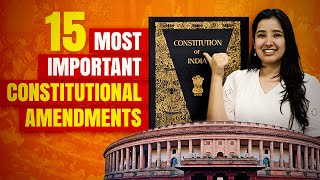 Important Constitutional Amendments  Indian Polity  Major Amendments of Indian Constitution [upl. by Lednic]