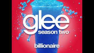 Glee  Billionaire LYRICS [upl. by Ruby]