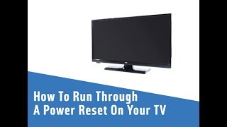 How To Run Through A Power Reset On Your TV [upl. by Stewart68]