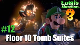 Luigis Mansion 3  Walkthrough 12  Floor 10 The Tomb Suites [upl. by Ilatfen20]