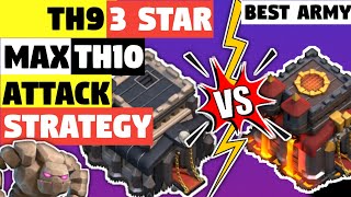 TH9 Vs TH10 3 Star Attack Strategy  TH9 Vs TH10 Max War Attack  Clash of Clans COC [upl. by Nilerual]