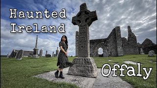 OFFALY  HAUNTED IRELAND  TRAVEL VLOG [upl. by Randene903]