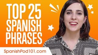 Learn the Top 25 MustKnow Spanish Phrases [upl. by Boardman]