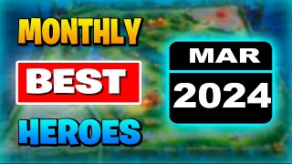 BEST HERO In Mobile Legends MARCH 2024 [upl. by Mayce]