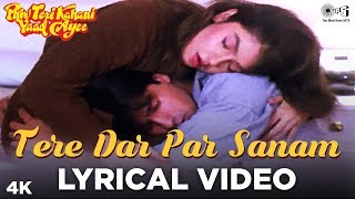 Tere Dar Par Sanam Lyrical  Phir Teri Kahani Yaad Aayee  Pooja Bhatt Rahul Roy Kumar Sanu [upl. by Dag]