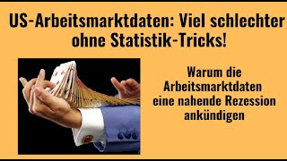 USArbeitsmarktdaten Viel schlechter ohne StatistikTricks Marktgeflüster [upl. by Pleasant193]