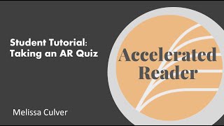 Student Tutorial Accelerated Reader Quiz [upl. by Farlee17]