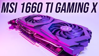 MSI GeForce GTX 1660 Ti Gaming X Review [upl. by Yluj532]