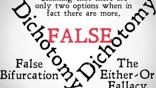 False Dichotomy Logical Fallacy [upl. by Algernon]