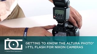 TUTORIAL  How To Use the Altura Photo ITTL Flash for NIKON Cameras APN1001 [upl. by Epilef380]