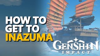 How to get to Inazuma Genshin Impact [upl. by Ennaecarg]