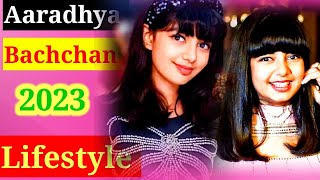 Aaradhya Bachchan Lifestyle 2023  Family Father Mother Education And More [upl. by Bertram638]