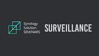 Surveillance Best Practices  Synology Webinar [upl. by Bocoj]