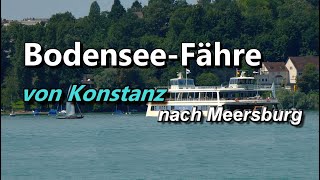 BodenseeFähre  Konstanz  Meersburg [upl. by Aikemat]