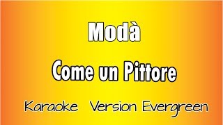 Modà  Come un pittore versione Karaoke Academy Italia [upl. by Claudy]