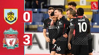 Highlights Burnley 03 Liverpool  Firmino Phillips amp Ox on target in key Turf Moor win [upl. by Poirer]