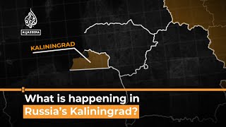 What’s behind tensions in Russia’s Kaliningrad region I AL Jazeera Newsfeed [upl. by Annahaj14]