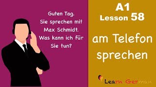 A1  Lesson 58  am Telefon sprechen  To make telephone conversation  Learn German [upl. by Joacimah]