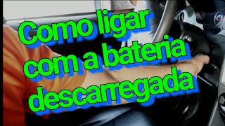 Como ligar o carro com a bateria descarregada [upl. by Ailaham]