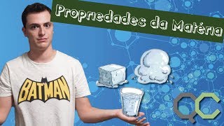 PROPRIEDADES DA MATÉRIA [upl. by Aifas]