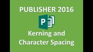 Publisher 2016  Kerning and Spacing  How to Kern and Increase and Decrease Character Space in MS [upl. by Lazes]