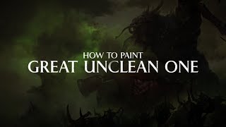 How to paint  Great Unclean One [upl. by Warfourd]