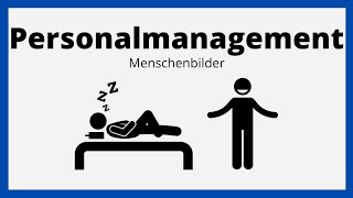 Personalmanagement Einführung  Menschenbilder  einfach erklärt [upl. by Nahn]