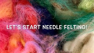 Beginning Needle Felting [upl. by Bertilla]