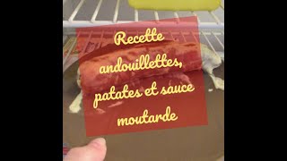 Recettes andouillettes patates et sauce moutarde [upl. by Kate]