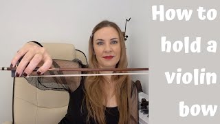 How To Hold A Violin BowPROPERLY [upl. by Gerrald]