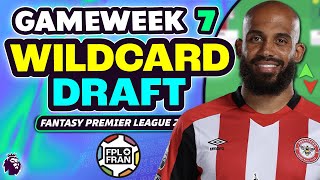 FPL GW7 WILDCARD DRAFT  Fantasy Premier League 2425 [upl. by Letnohc726]