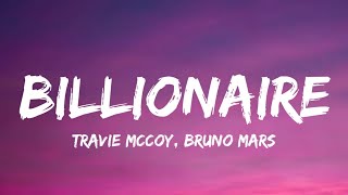 Travie McCoy Bruno Mars  Billionaire Lyrics [upl. by Harrad]