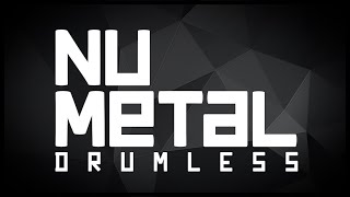 Nu Metal Drumless Track [upl. by Annodam804]