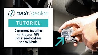 Tuto Comment installer un traceur GPS pour géolocaliser son véhicule [upl. by Anrehs]