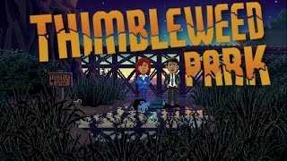 Thimbleweed Park Part 18 End [upl. by Agnesse400]