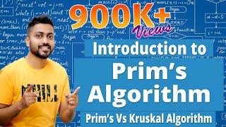 L49 Prims Algorithm for Minimum Cost Spanning Tree  Prims vs Kruskal [upl. by Karyl]