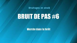 BRUIT DE PAS 6 Marche dans la forêt bruitage gratuit [upl. by Alf94]